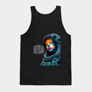 The AI era has begun. Tank Top